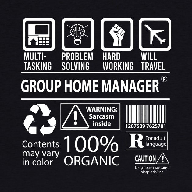 Group Home Manager T Shirt - MultiTasking Certified Job Gift Item Tee by Aquastal